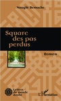 Cover: Square des pas perdus - Lettres du monde arabe