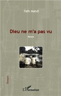 Cover: Dieu ne m'a pas vu - &Eacute;critures