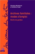 Cover: Archives familiales : mode d'emploi - Au coeur des textes