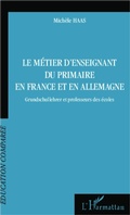 Cover: Le m&eacute;tier d'enseignant du primaire en France et en Allemagne - &Eacute;ducation compar&eacute;e