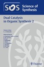 Cover: Science of Synthesis: Dual Catalysis in Organic Synthesis 2 - Thieme