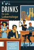 Cover: Drinks f&uuml;r jede Lebenslage - ZS Verlag