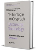 Cover: Technologie im Gespr&auml;ch: Sicherheit im Cyberraum - Holzhausen Verlag