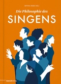 Cover: Die Philosophie des Singens - mairisch Verlag