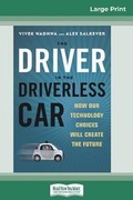 Cover: The Driver in the Driverless Car - READHOWYOUWANT