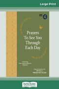 Cover: Prayers to See You Through Each Day (16pt Large Print Edition) - READHOWYOUWANT