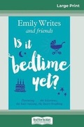 Cover: Is It Bedtime Yet? - READHOWYOUWANT