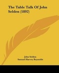 Cover: The Table Talk Of John Selden (1892) - Kessinger Publishing
