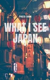 Abbildung von: What I see Japan - Blurb