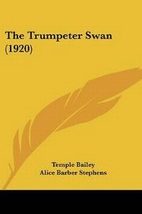 Enlarge image Cover: The Trumpeter Swan (1920) - Kessinger Publishing