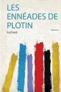 Cover: Les Enneades De Plotin: Volume 3 - HardPress Ltd