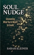 Cover: Soul Nudge - Sarah Kleiner LLC