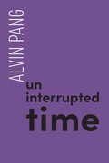 Cover: Uninterrupted Time - Recent Work Press