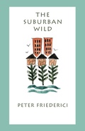 Cover: The Suburban Wild - University of Georgia Press