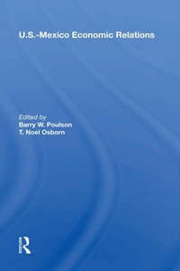 Enlarge image Cover: U.S.-Mexico Economic Relations - Routledge