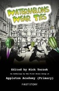 Cover: Watermelons Wear Ties - First Story Limited