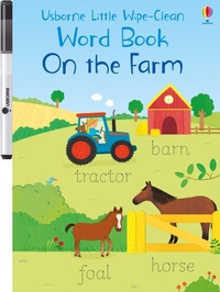 Enlarge image Cover: Little Wipe-Clean Word Book On the Farm - Usborne Publishing Ltd