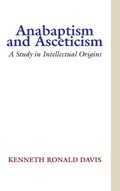 Cover: Anabaptism and Asceticism - Wipf & Stock Publishers