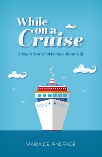 Abbildung von: While on a Cruise - FriesenPress