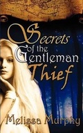 Cover: Secrets of the Gentleman Thief - Wild Rose Press