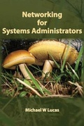 Cover: Networking for Systems Administrators - Tilted Windmill Press