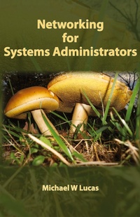 Abbildung von: Networking for Systems Administrators - Tilted Windmill Press
