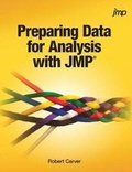 Cover: Preparing Data for Analysis with JMP (Hardcover edition) - SAS Institute