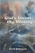 Cover: God's Words, My Healing - Booklocker.com