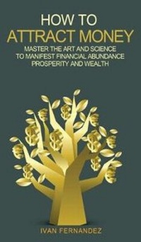 Enlarge image Cover: How to Attract Money - Important Publishing