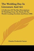 Cover: The Wedding Day In Literature And Art - Kessinger Publishing