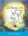 Cover: The Donkeycorn, a Curious Creature - Kama Publishing
