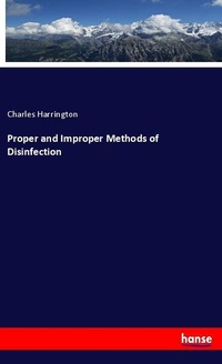 Enlarge image Cover: Proper and Improper Methods of Disinfection - Hansebooks