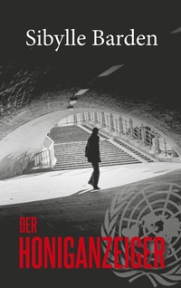 Abbildung von: Der Honiganzeiger - BoD - Books on Demand