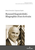 Cover: Ryszard Kapuscinski. Biographie d'un &eacute;crivain - Peter Lang Verlag