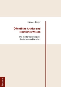 Abbildung von: Öffentliche Archive und staatliches Wissen - Tectum Wissenschaftsverlag