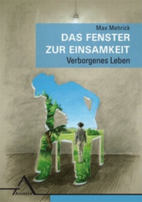Abbildung von: Das Fenster zur Einsamkeit - Asanger, R