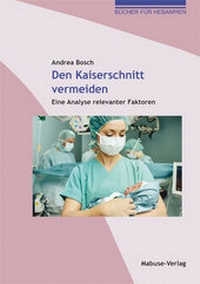 Abbildung von: Den Kaiserschnitt vermeiden - Mabuse