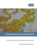 Cover: EU-Zuwanderung nach Deutschland - Analysen zur Diversit&auml;t von EU-Zugewanderten in Deutschland - Mensch & Buch