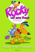 Cover: Rocky und seine Bande, Bd. 9: Rocky ist verschwunden - Pfefferkorn-Verlag