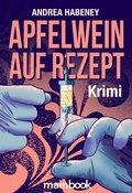 Cover: Apfelwein auf Rezept - mainbook Verlag