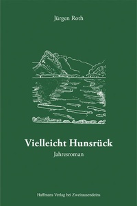 Enlarge image Cover: Vielleicht Hunsrück - Zweitausendeins