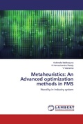 Cover: Metaheuristics: An Advanced optimization methods in FMS - LAP Lambert Academic Publishing
