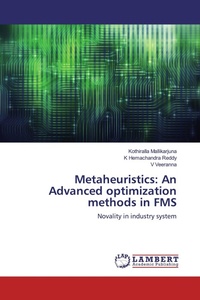 Enlarge image Cover: Metaheuristics: An Advanced optimization methods in FMS - LAP Lambert Academic Publishing