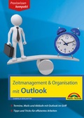 Cover: Zeitmanagement & Organisation mit Outlook - Termine, Mails und Abl&auml;ufe mit Outlook im Griff - F&uuml;r die Microsoft Outlook Versionen 2010-2016 - Markt + Technik