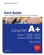 Cover: CompTIA A+ Core 1 (220-1001) and Core 2 (220-1002) Cert Guide - Pearson It Certification