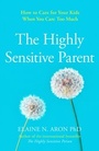 Cover: The Highly Sensitive Parent - Thorsons