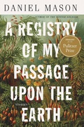 Cover: A Registry of My Passage upon the Earth - Little, Brown and Company