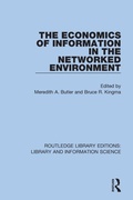 Cover: The Economics of Information in the Networked Environment - Routledge