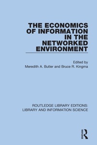 Abbildung von: The Economics of Information in the Networked Environment - Routledge