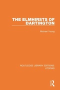 Cover: The Elmhirsts of Dartington - Routledge
